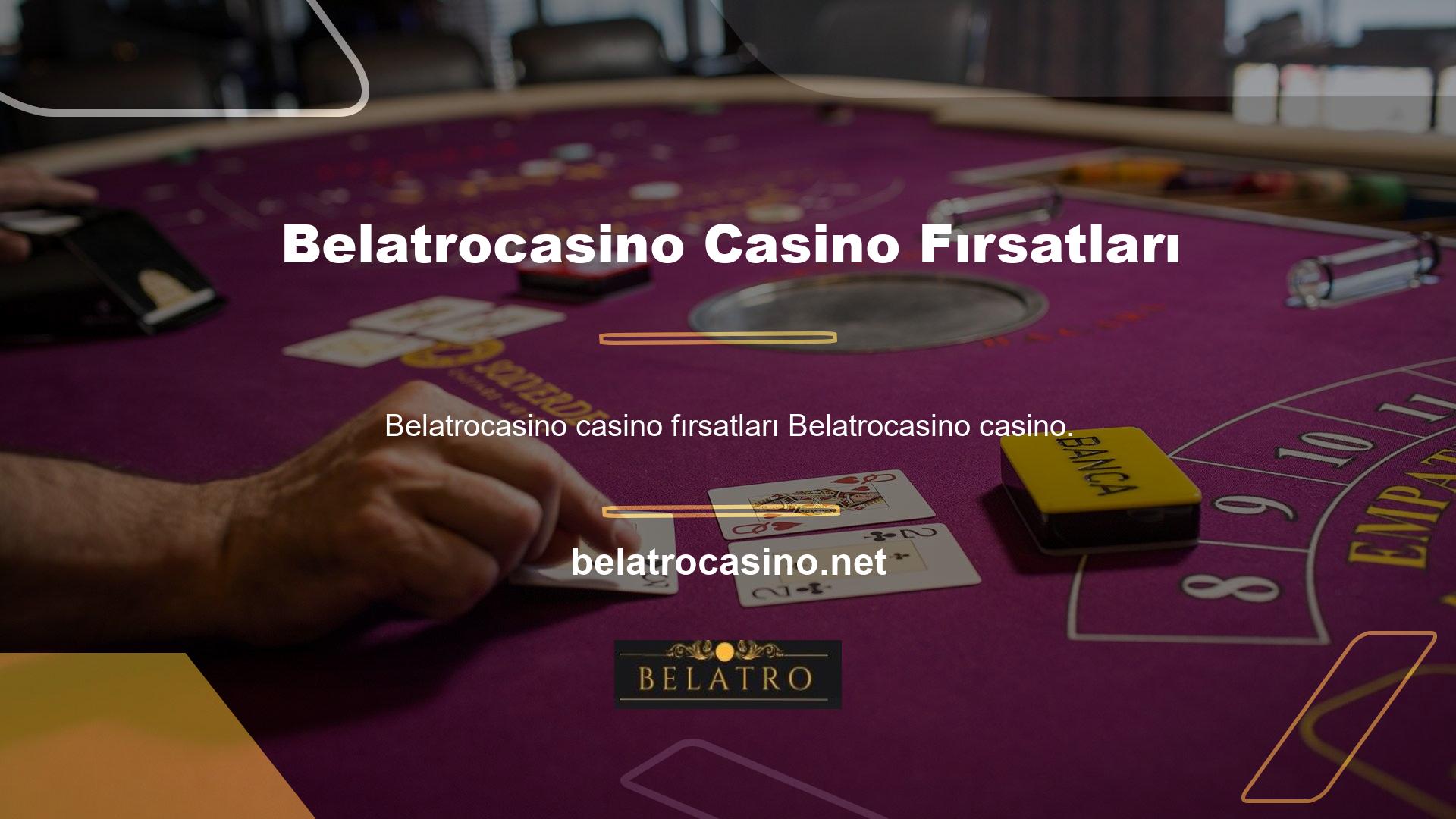 Belatrocasino casino oyunları söz konusu olduğunda çok yüksek kazanma potansiyeli olan son derece güvenilir sitelerden biridir